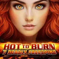 Hot to Burn - 7 Deadly Free Spins игра